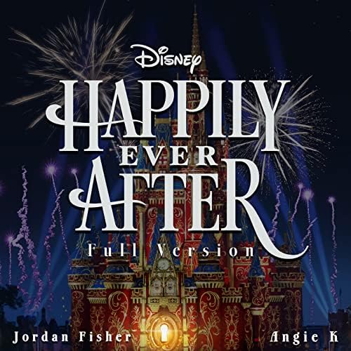 Happily Ever After - Jordan Fisher and Angie K