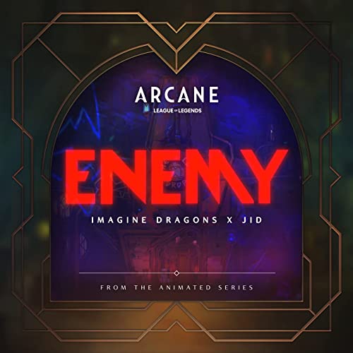 Enemy - Imagine Dragons and JID